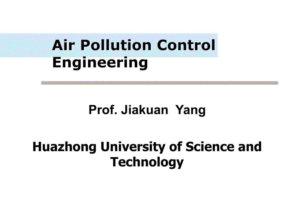 大气污染控制工程-Lecture-7-1-General-ideas-in-air-pollution-control_第1页