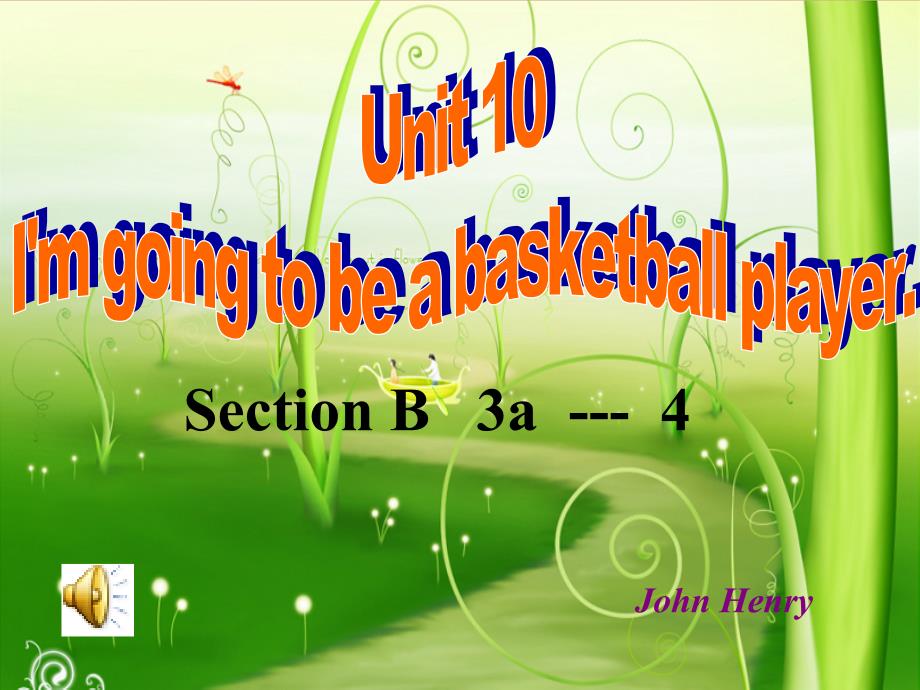 八年级英语上册Unit10IamgoingtobeabasketballplayerSectionB2(教育精品)_第1页