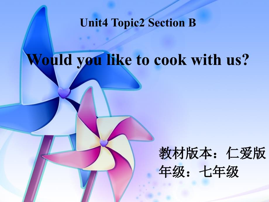 Grade7Unit4Topic2(教育精品)_第1页