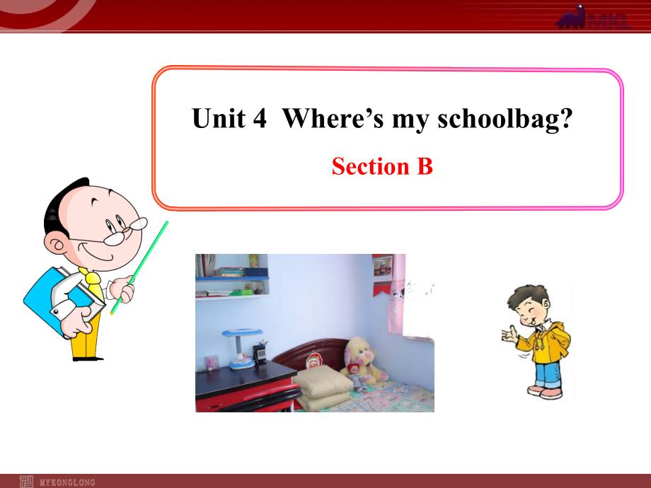 初中英语教学课件：Unit4Where’smyschoolbagSectionB（人教版七年级上册）(教育精品)_第1页