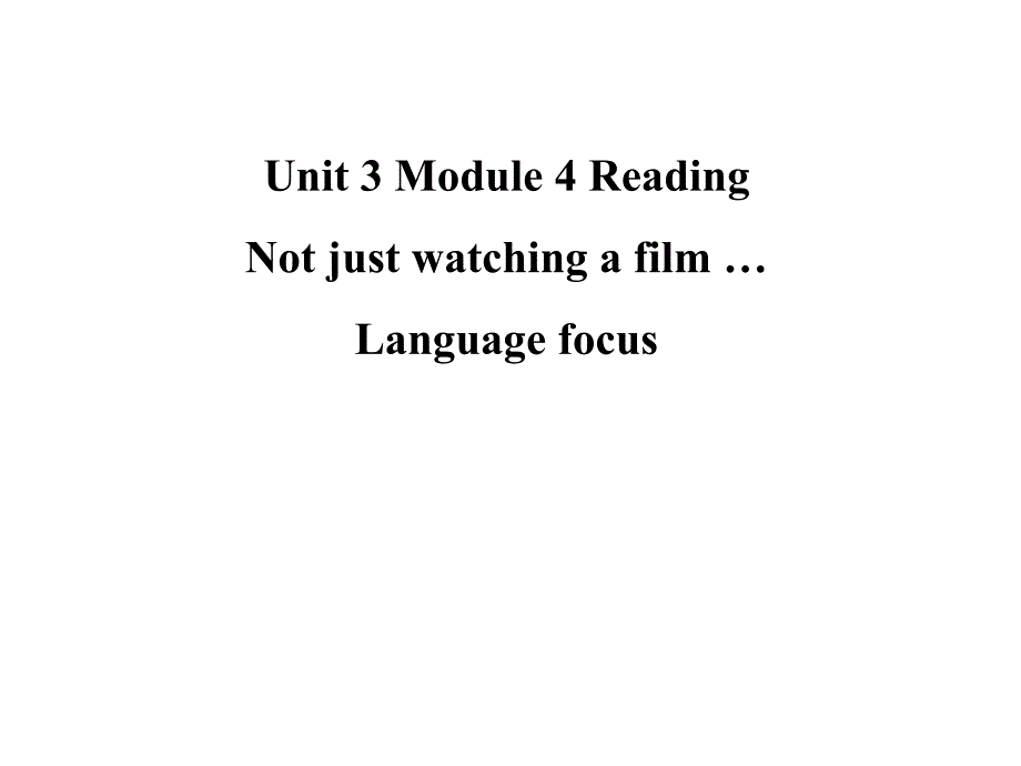 unit3module4readinglanguage(教育精品)_第1页