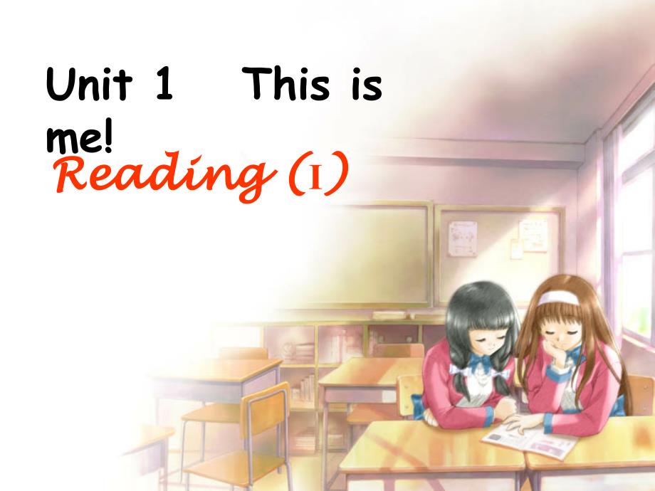 7AUnit1Reading(1)(教育精品)_第1页