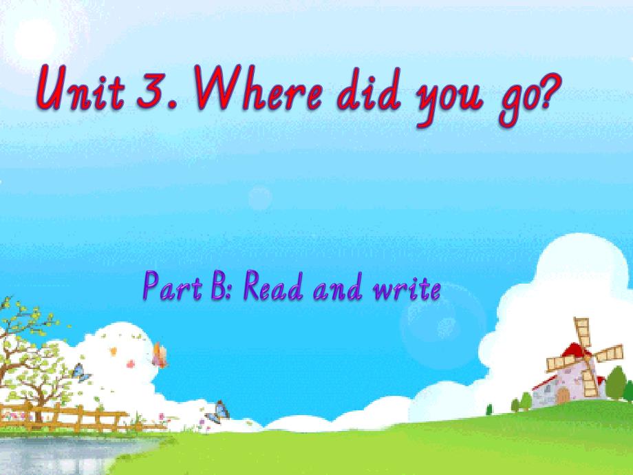 新PEP六年级下册Unit3-Where-did-you-go？Read-and-write_第1页