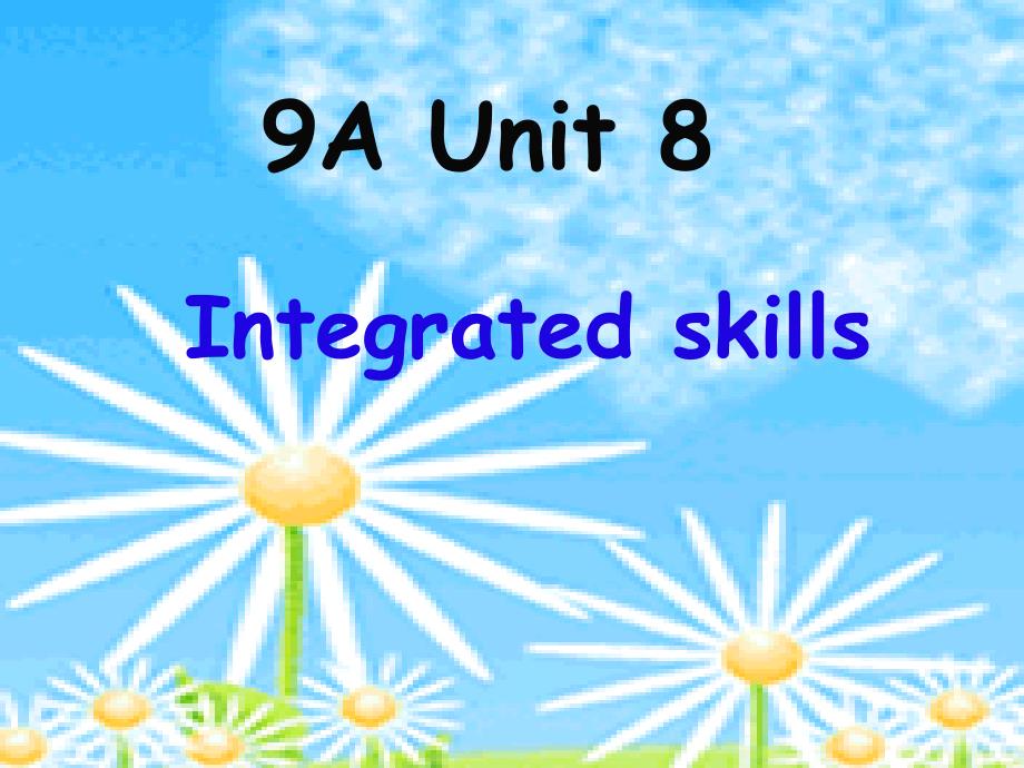 9a_unit8_integrated_skills_第1页