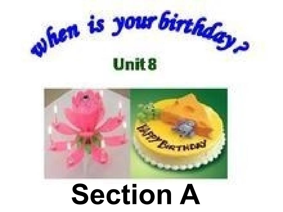 Unit_8_When_is_your_birthday单元课件(1)_第1页