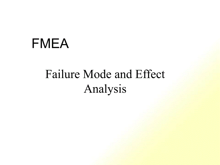 FMEA——FailureModeandEffectAnalysis_第1页