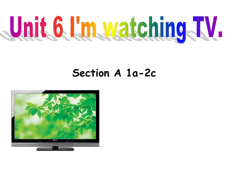 2012年新版七年级英语下unit_6_I'm_watching_TV_第1页