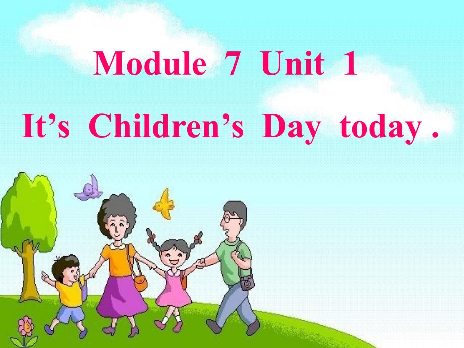 It’s__Children’s__Day__today_第1页