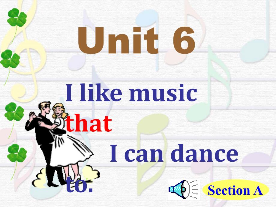 九年级英语Unit6_I_like_the_music_that_I_can_dance_to_Section_A_(1a-2c)_第1页