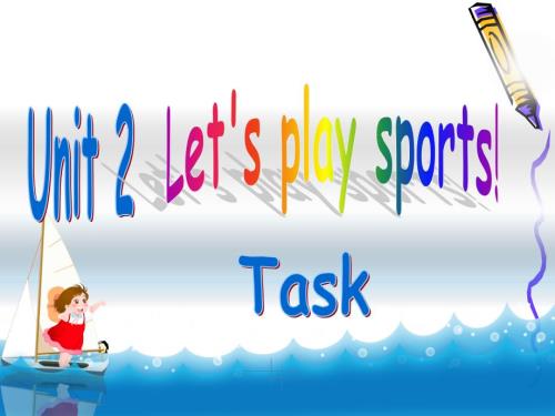 牛津新版7A_let's_play_sports_unit_2_task_課件（教育精品）