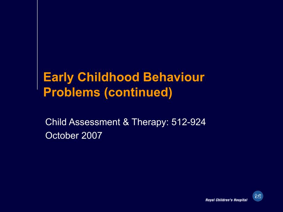 it0970-EarlyChildhoodBehaviourProblems(continued)_第1页