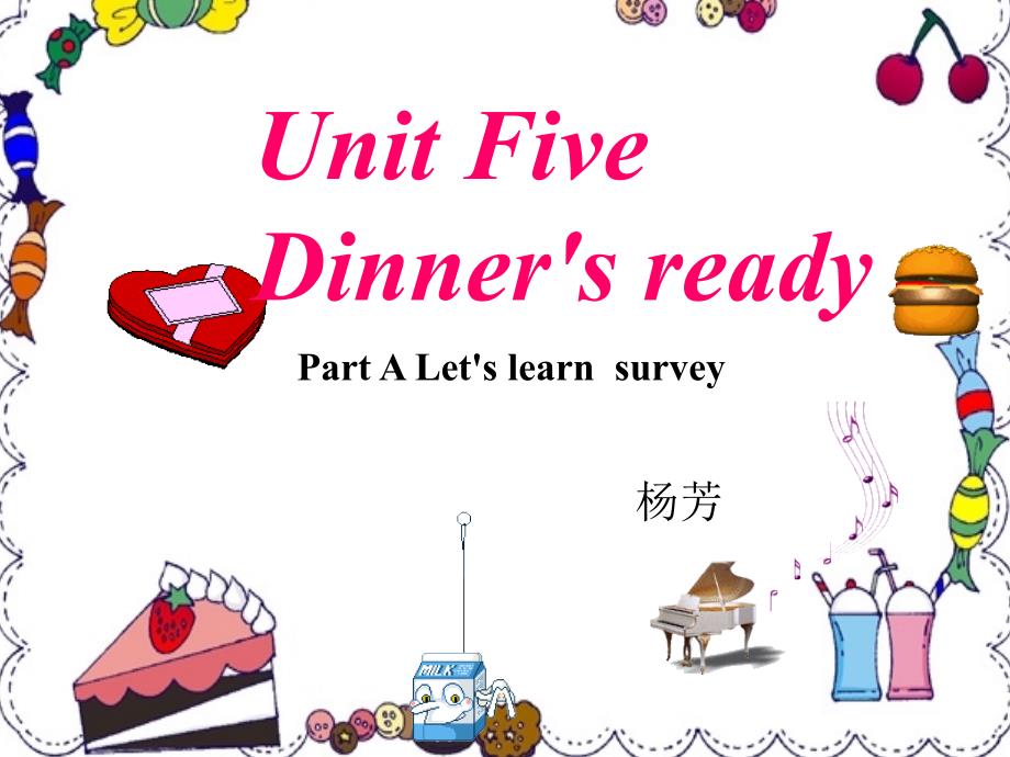 新版PEP四年级上册Unit_5_Dinner%27s_ready_A_Let%27s_talk%281%29_第1页