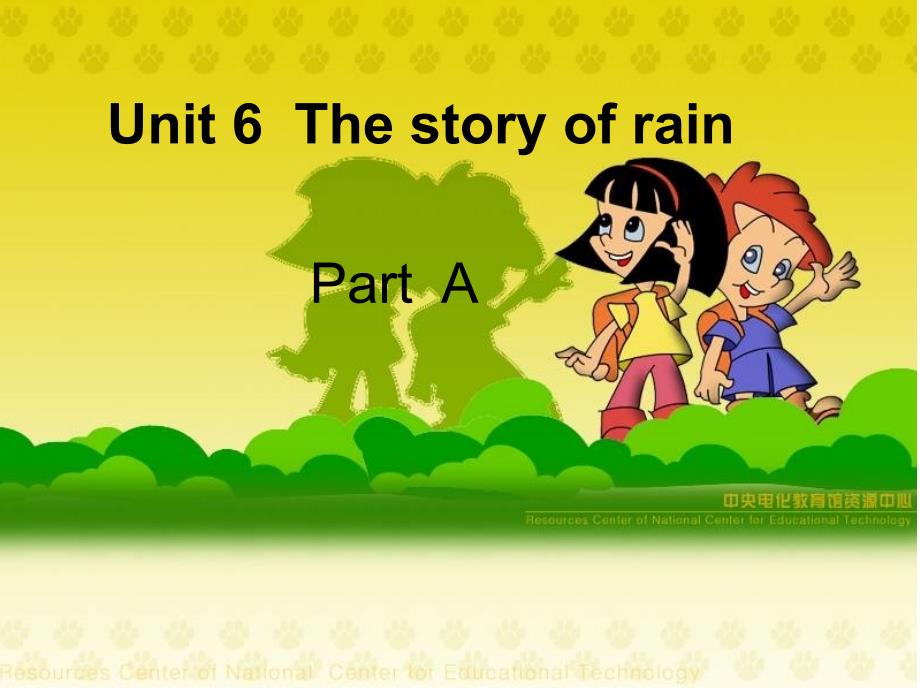 Unit_6__The_story_of_rain(Part_A)课件_第1页