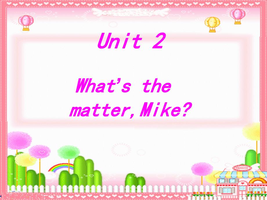 六年级下册Unit2_What's_the_matter_Mike_Part_A_课件_第1页