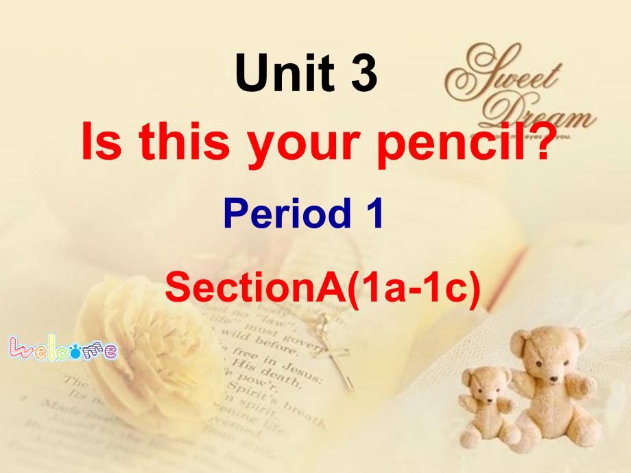 Unit3Isthisyourpencil？第一课时（教育精品）_第1页