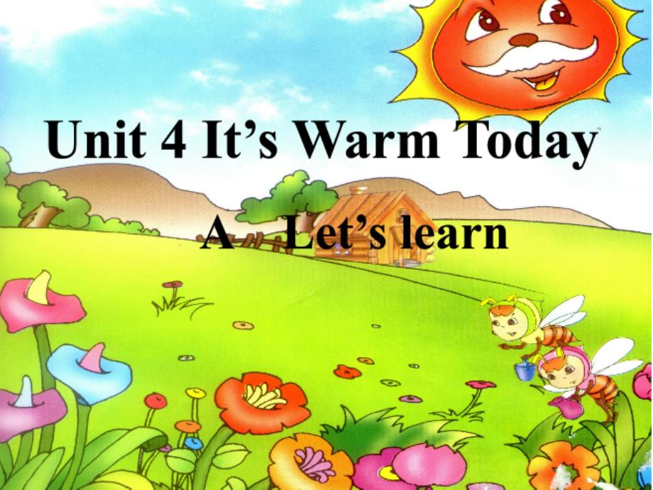 Unit4It'swarmtoday（教育精品）_第1页