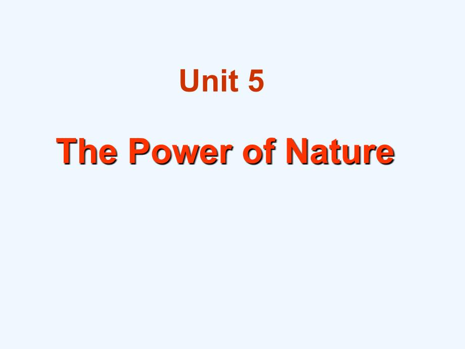 人教版选修6_Unit+5+The+power+of+nature++reading（共43张PPT）（教育精品）_第1页