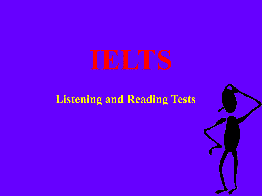 IELTS-Listening-and-Reading-Tests教学讲解课件_第1页