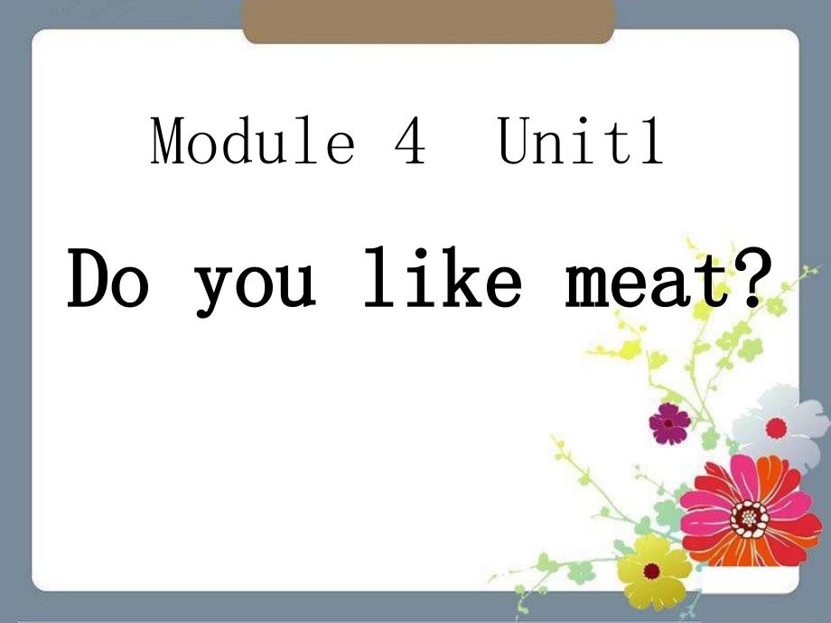 《Do-you-like-meat》-教学讲解课件_第1页