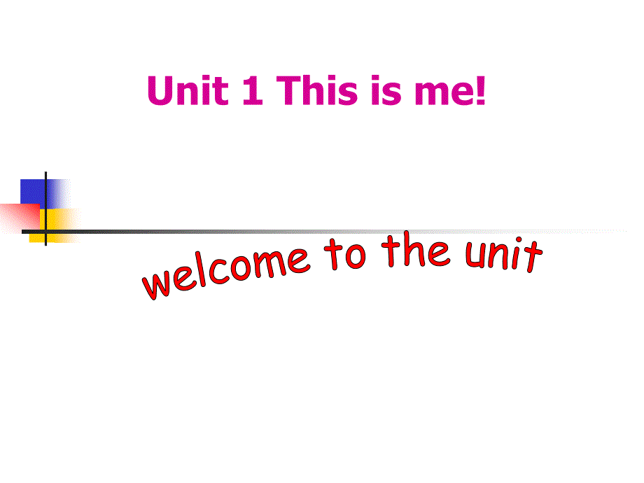 7AUnit1Welcometotheunit（教育精品）_第1页