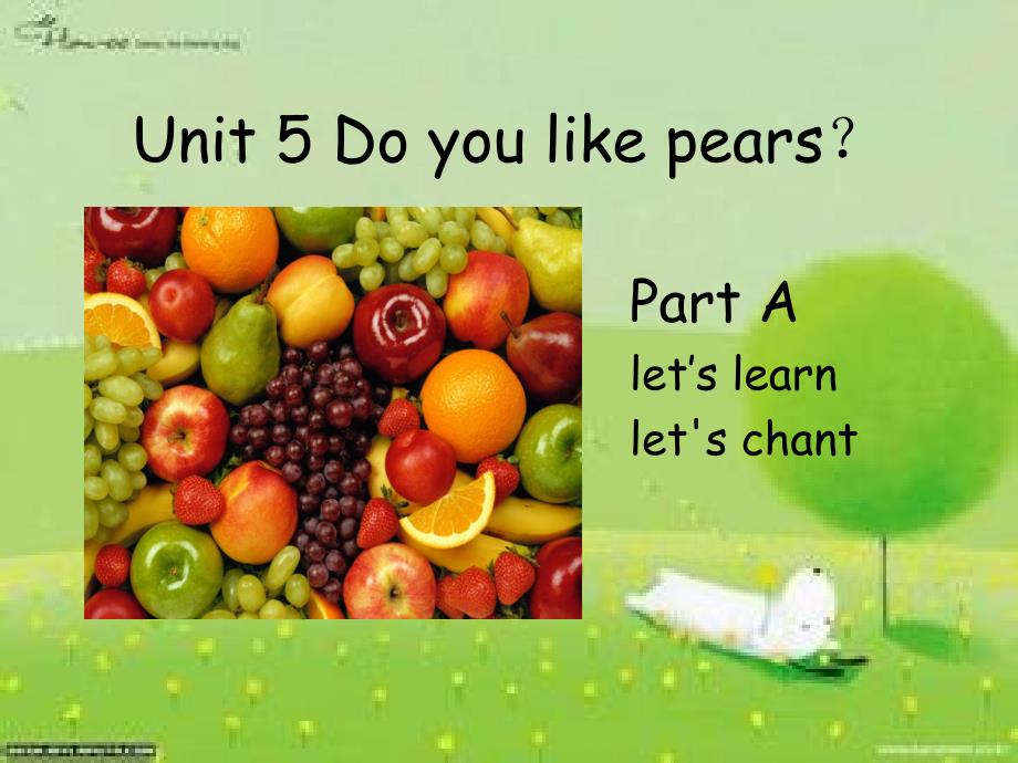 新版pep英语小学三年级下册unit5do-you-like-pears？课件_第1页