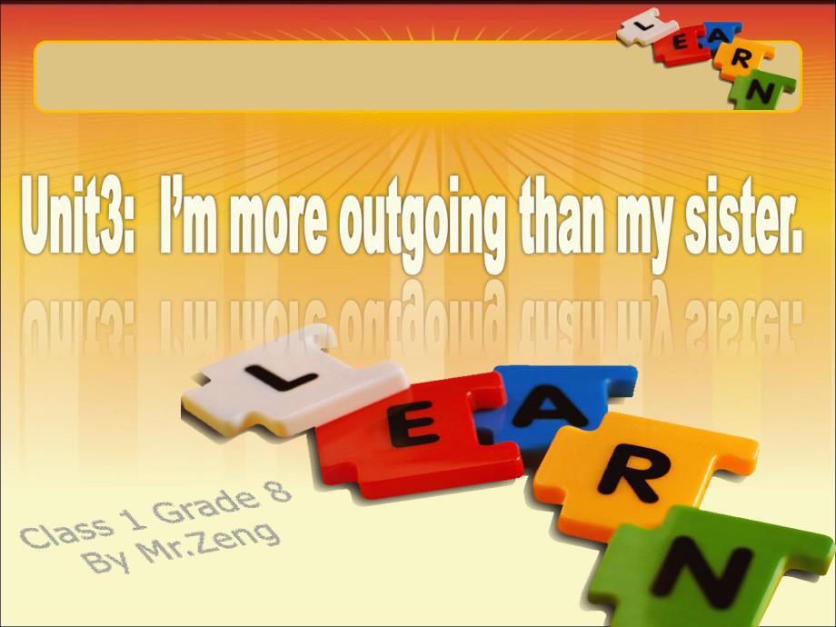 Unit3-I'm-more-outgoing-than-my-sister公开课课件_第1页