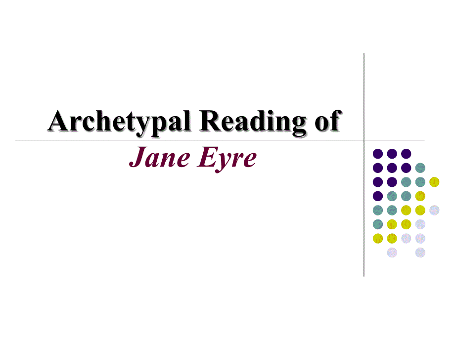 2.Archetypal Criticism of Jane Eyre_第1页