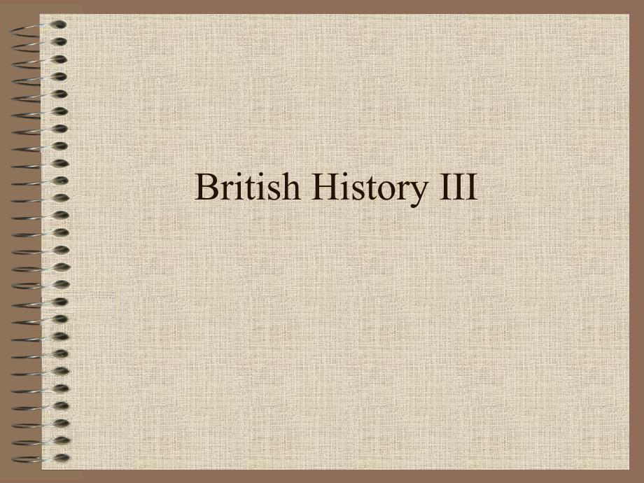 British-History-III教学讲解课件_第1页