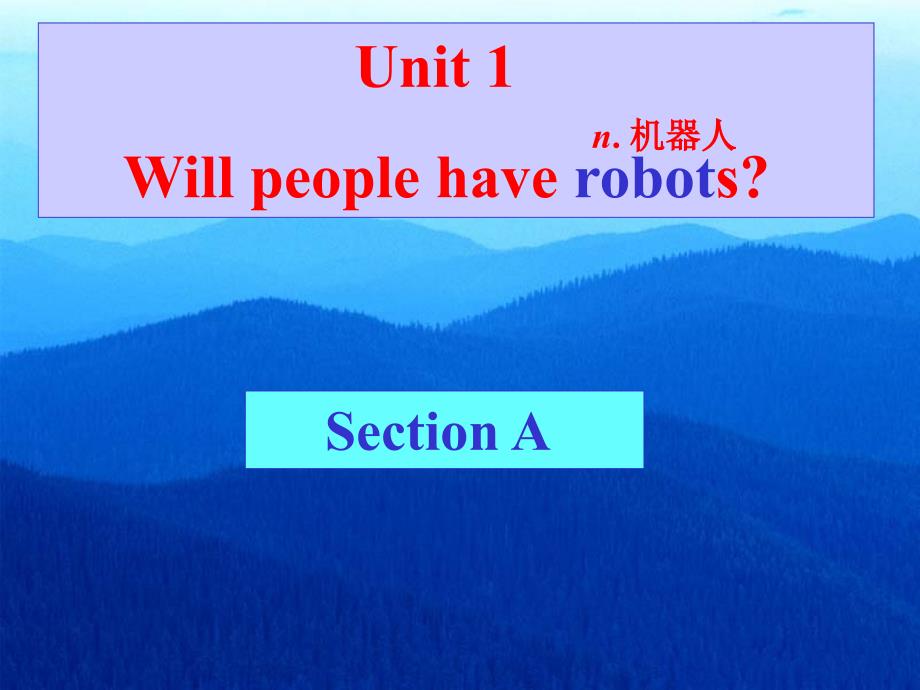 Unit1Willpeoplehaverobots2_第1页