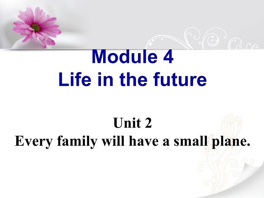 英语：Module4_Unit2课件(外研社七年级下2013春季版)_第1页