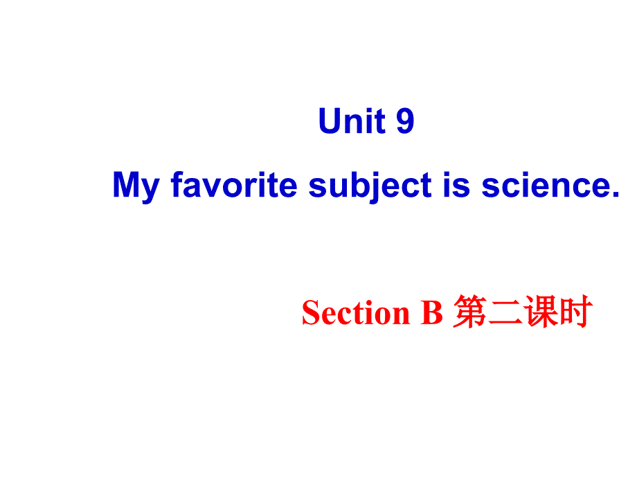 新人教版七年级英语上册unit9-Section课件_第1页