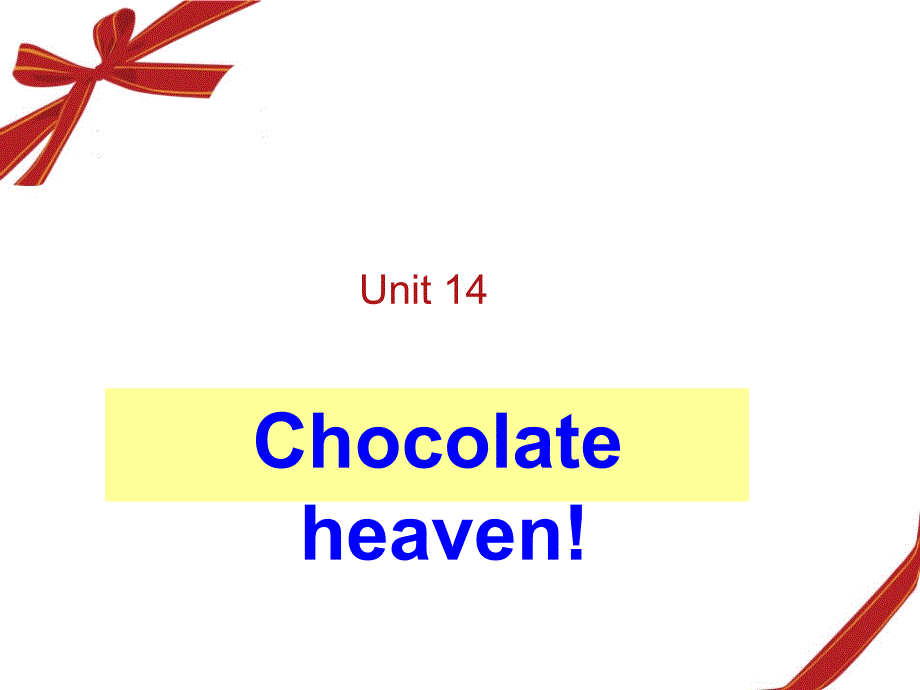 新概念青少版2a_unit14_chocolate_heaven课件_第1页