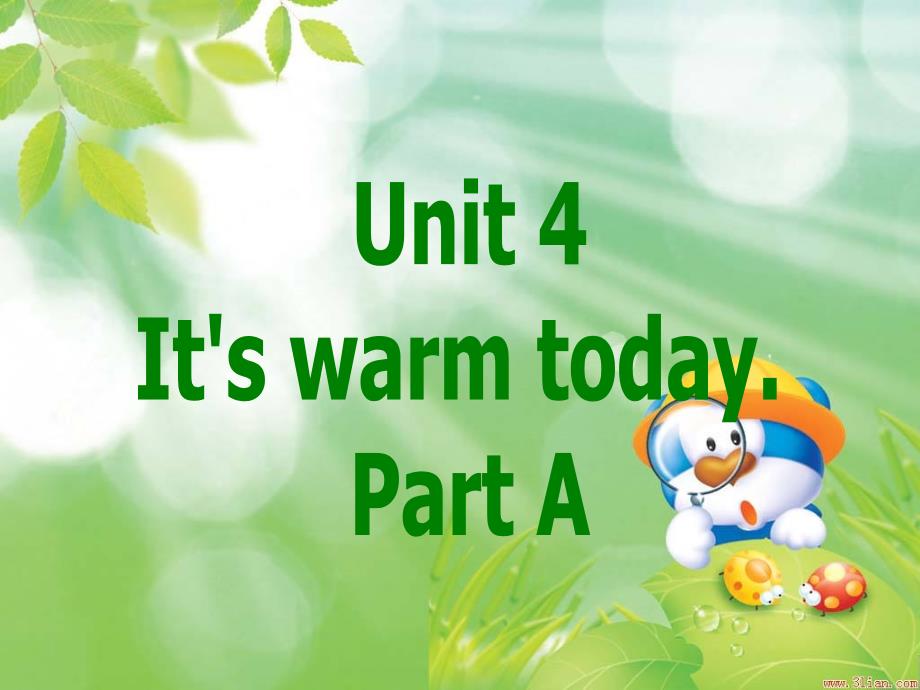 Unit4_It's_warm_today[1]_Part_A课件[1]_第1页