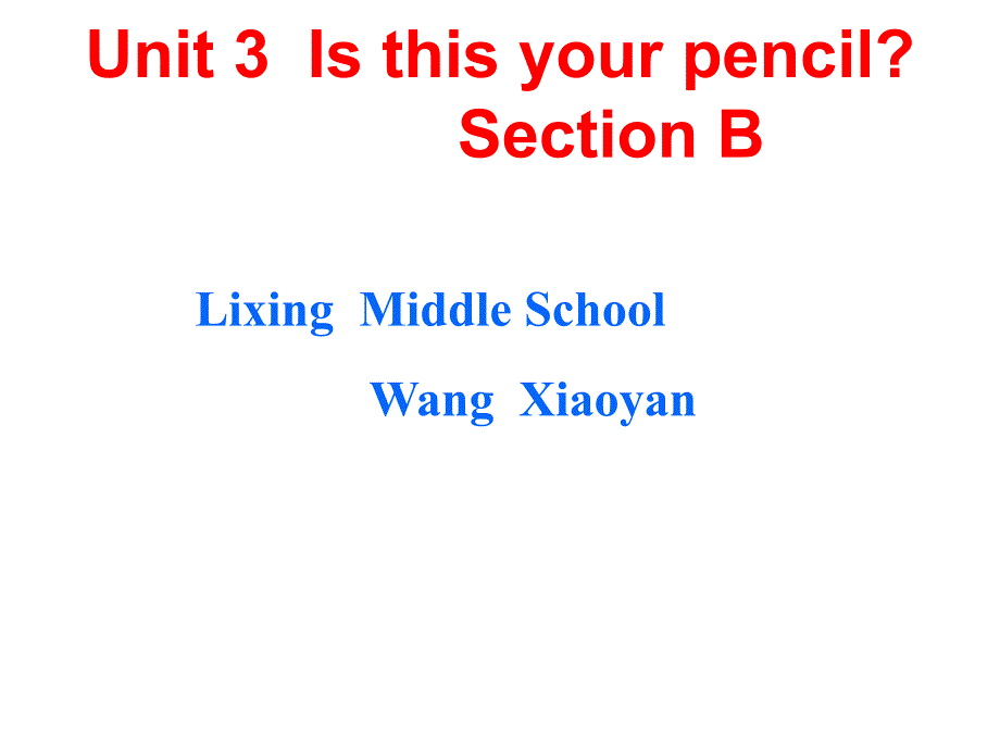 七上Unit3Isthisyoupencil(第3单元SectionB)_第1页