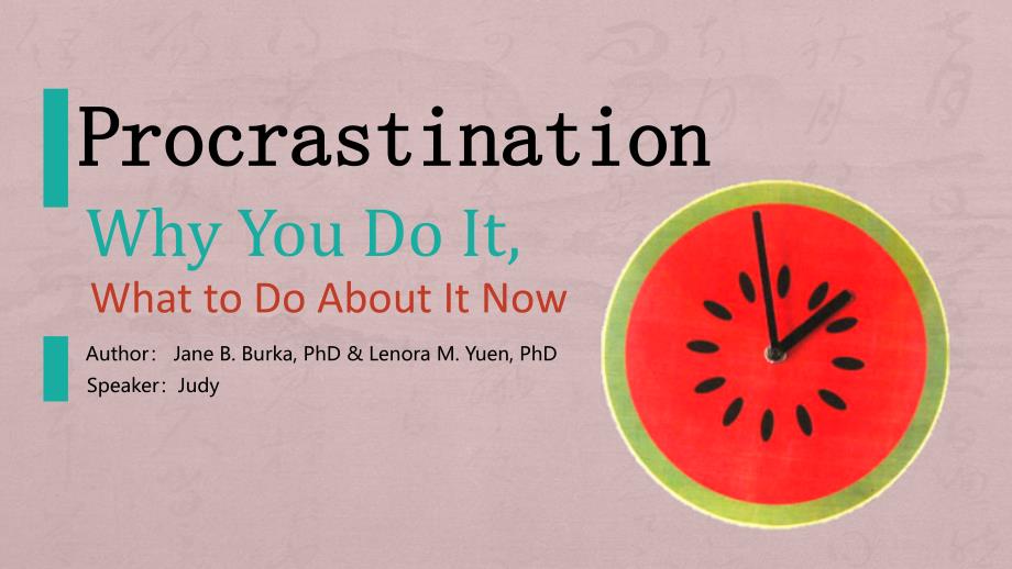 Procrastination拖延心理学专题知识专家讲座_第1页