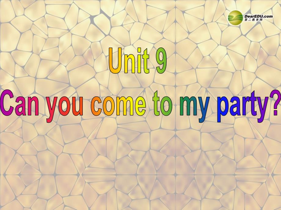 八年级英语上册Unit9CanyoucometomypartySectionB1课件（新版）人教新目标版_第1页