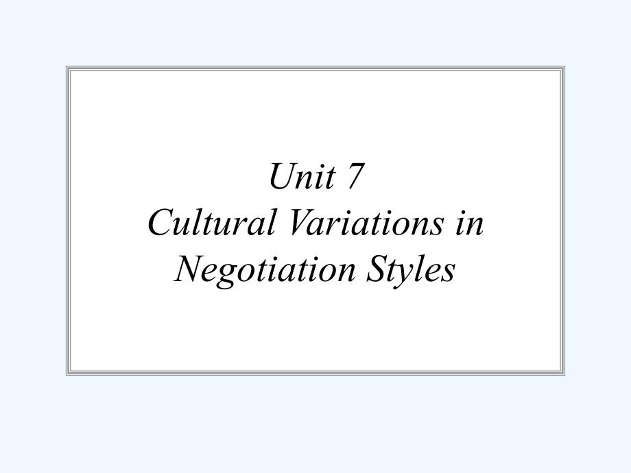跨文化交际实用教程-Unit7-PPT_第1页