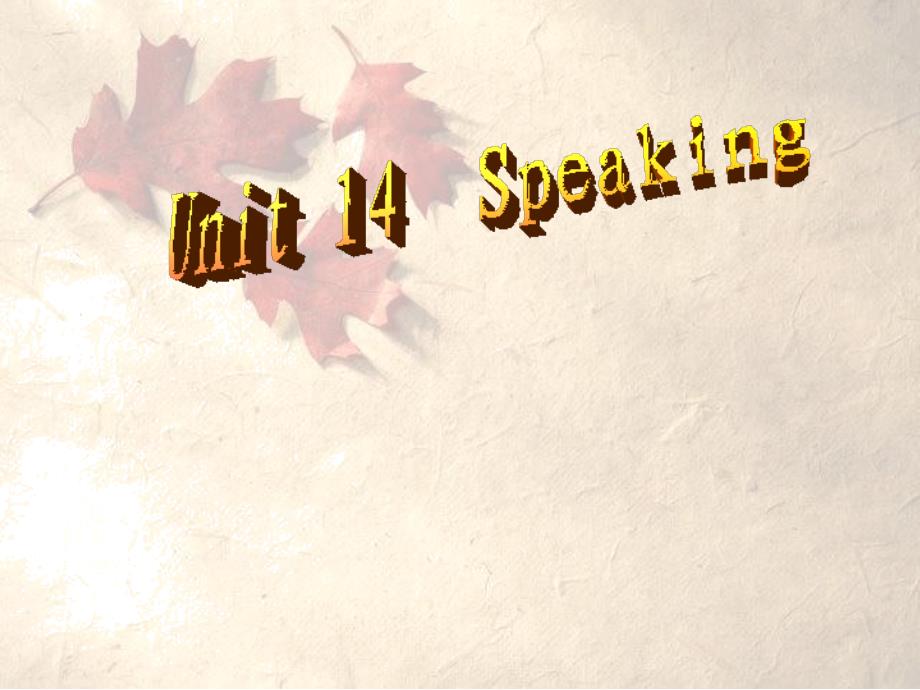 unit 14 speaking最新_第1页