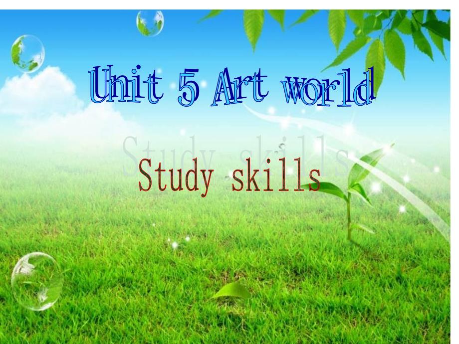 九上Unit5ArtworldStudyskills_第1页