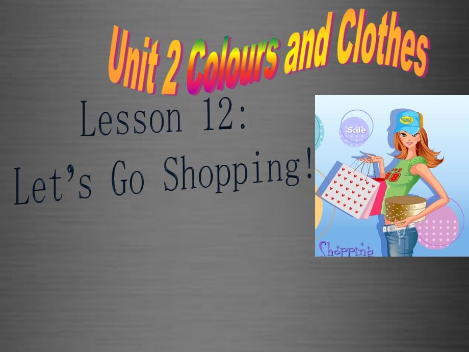 七年级英语上册 Unit 2 Lesson 12 Let’s Go Shopping课件 （新版）冀教版_第1页