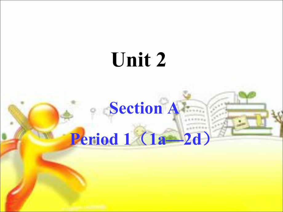 八上Unit2SectionA-1_第1页