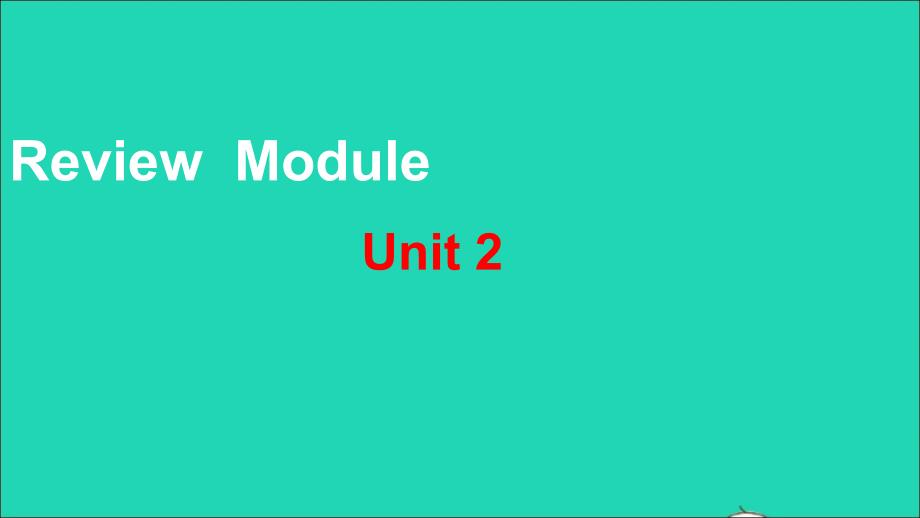 五年级英语上册Review-Module-Unit-2教学课件_第1页