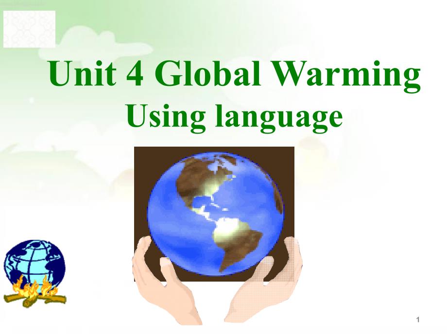 人教新课标-选修六-高二英语unit-4-Global-Warming-Using-Language课件_第1页