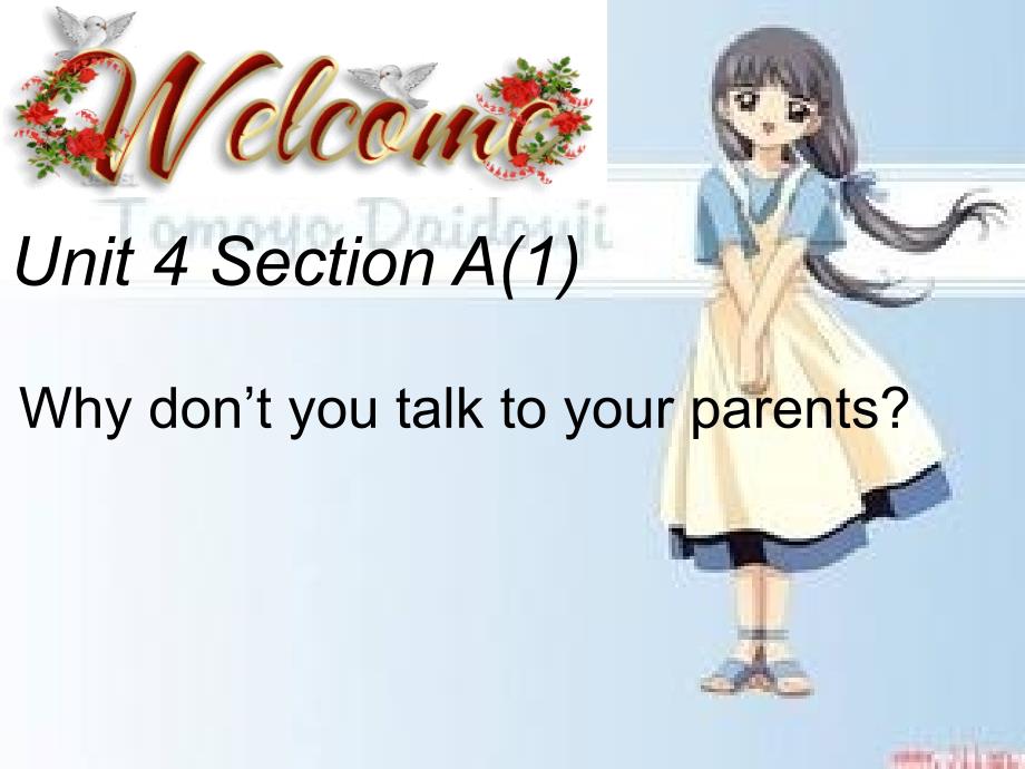 Unit4_Why_don't_you_talk_to_your_parents优质课课件_第1页