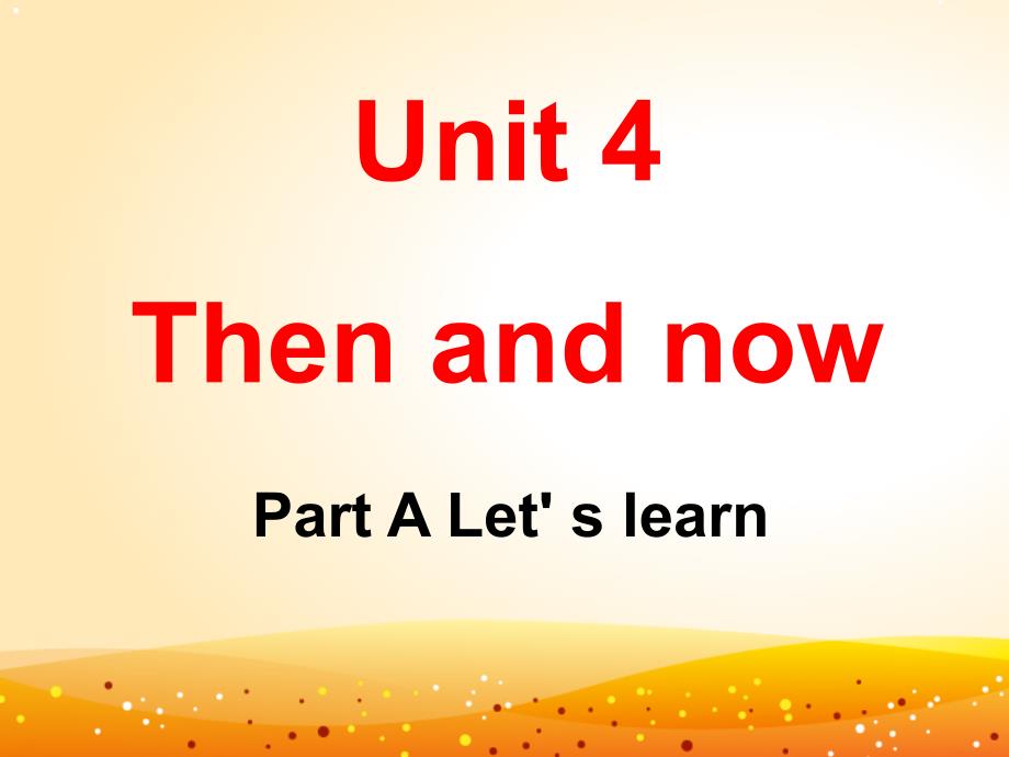 六下U4Let'slearnA_第1页