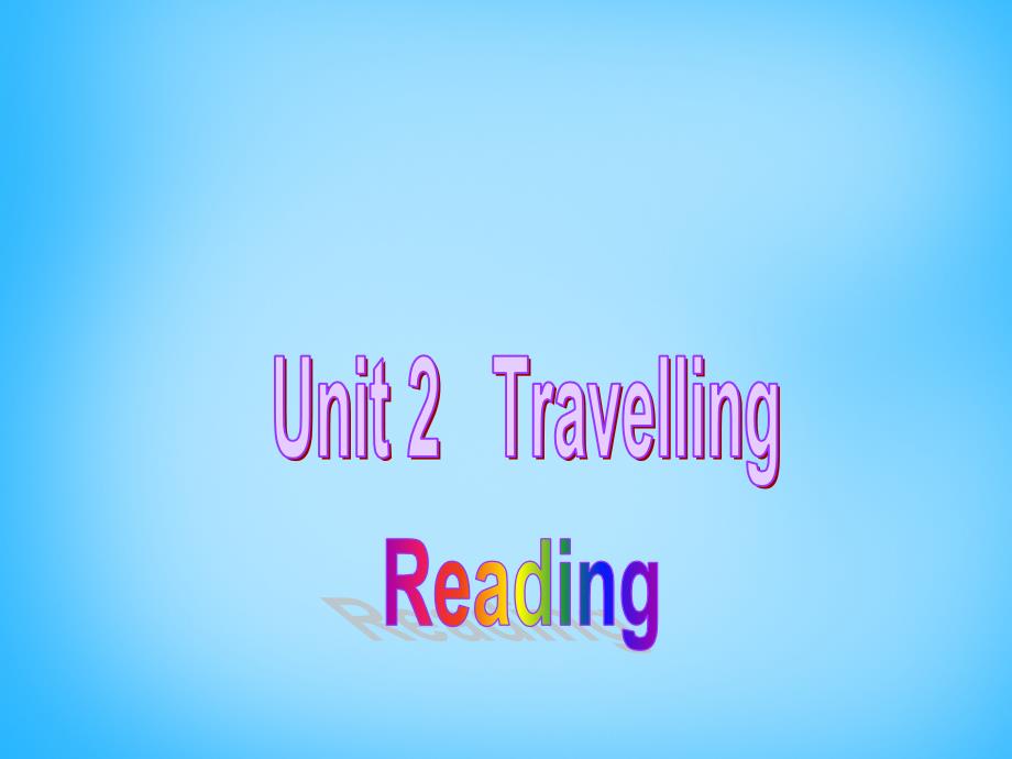 江苏省宿迁市泗洪县育才实验学校八年级英语下册 Unit 2 Travelling P2 Reading课件 （新版）牛津版_第1页