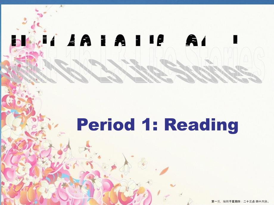 -Unit-22-Stories-Lesson-3-Life-Stories课件-北师大版选修6_第1页