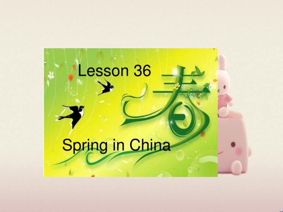 2022年冀教版《Lesson36-Spring-in-China》课件-2_第1页