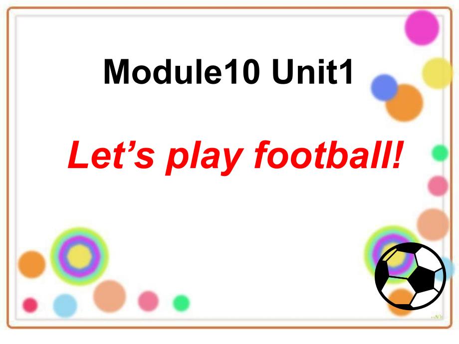 《Let's-play-football》优选公开课件_第1页