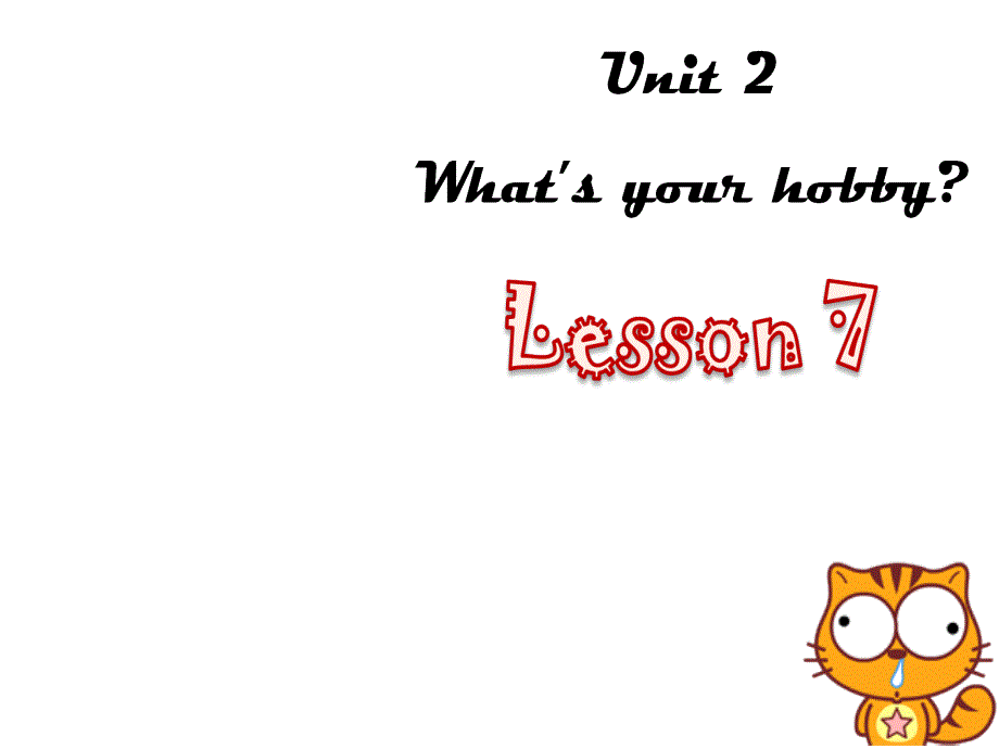 Unit-2-What's-your-hobby(Lesson-7)课件人教精通版六年级上册英语_第1页